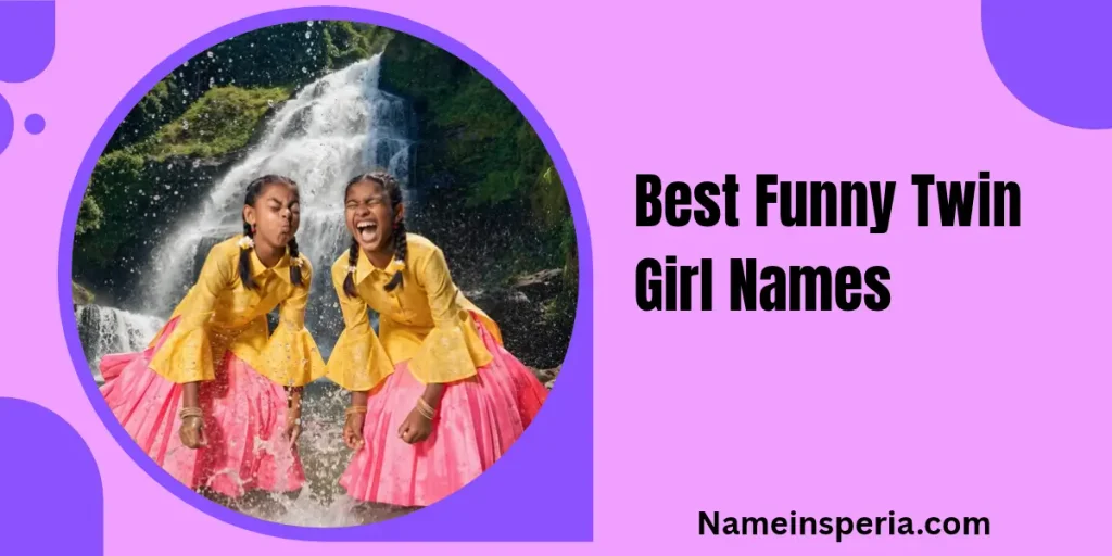 Best Funny Twin Girl Names