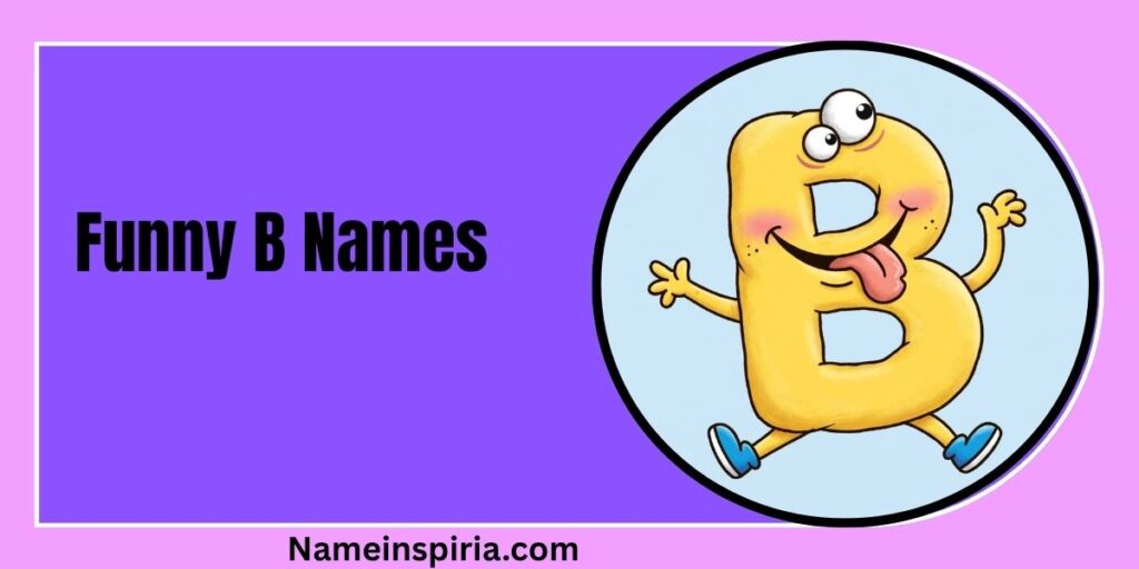 Funny B Names
