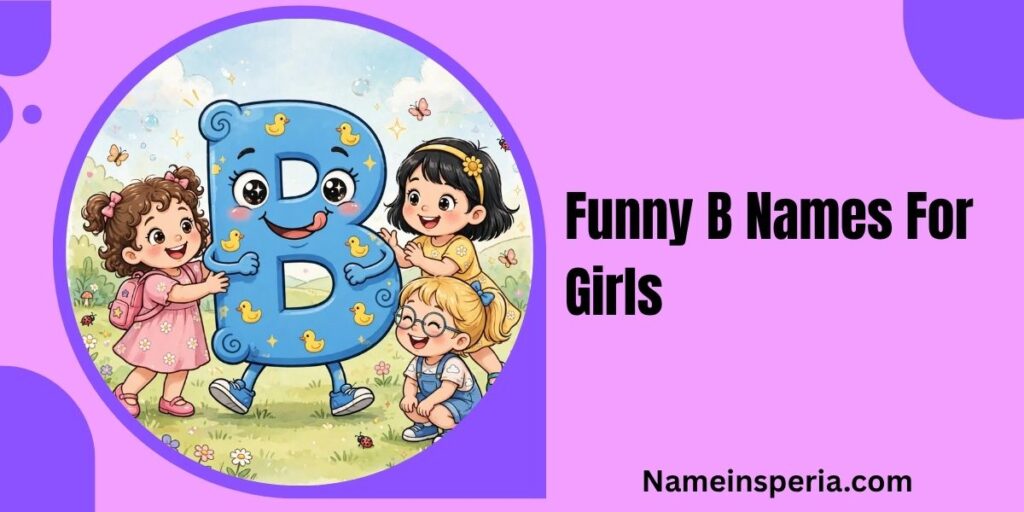 Funny B Names For Girls