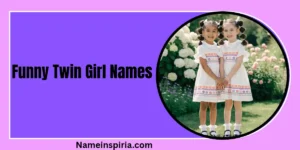 Best Funny Twin Girl Names