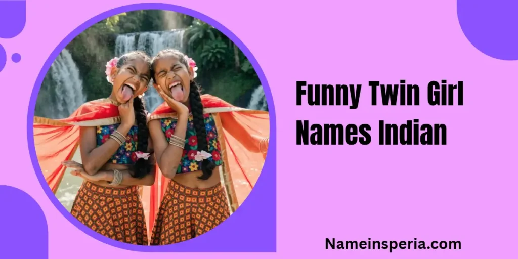 Funny Twin Girl Names Indian