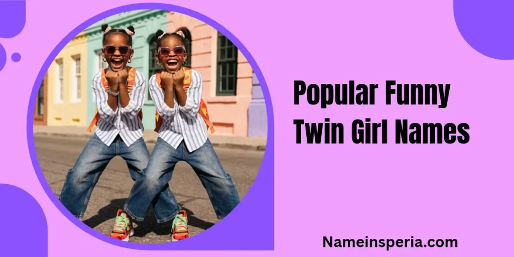 Popular Funny Twin Girl Names