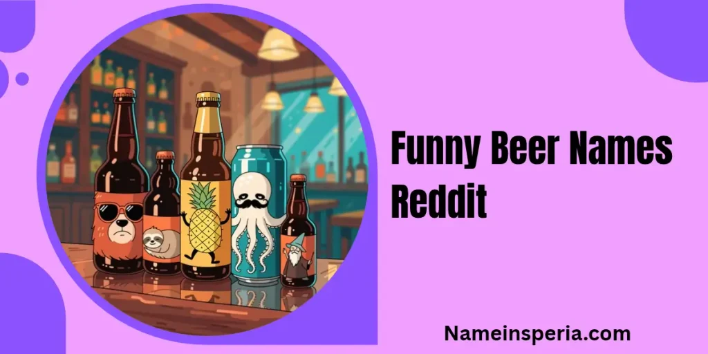 Funny Beer Names Reddit
