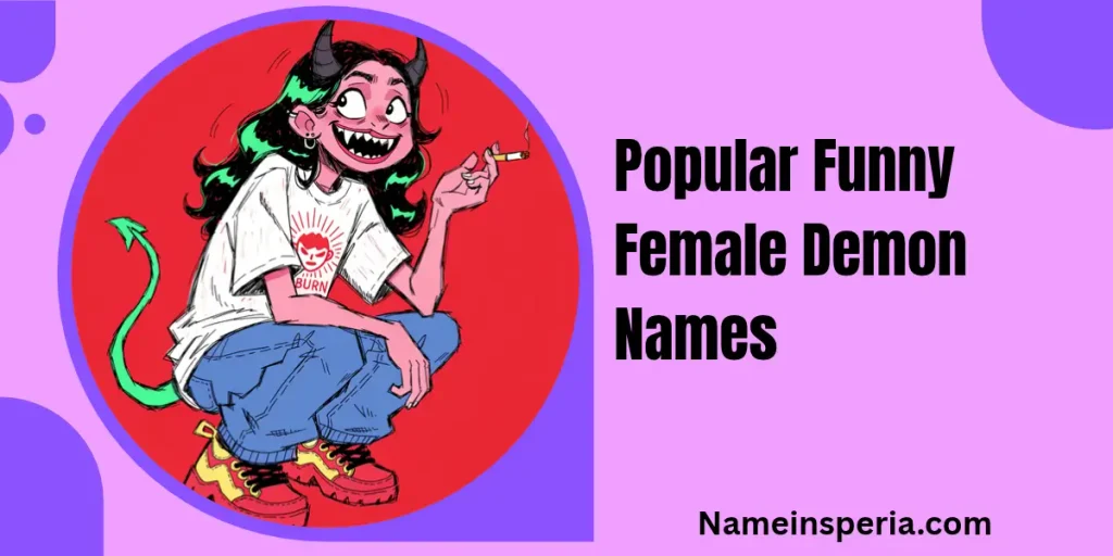 Popular Funny Female Demon Names