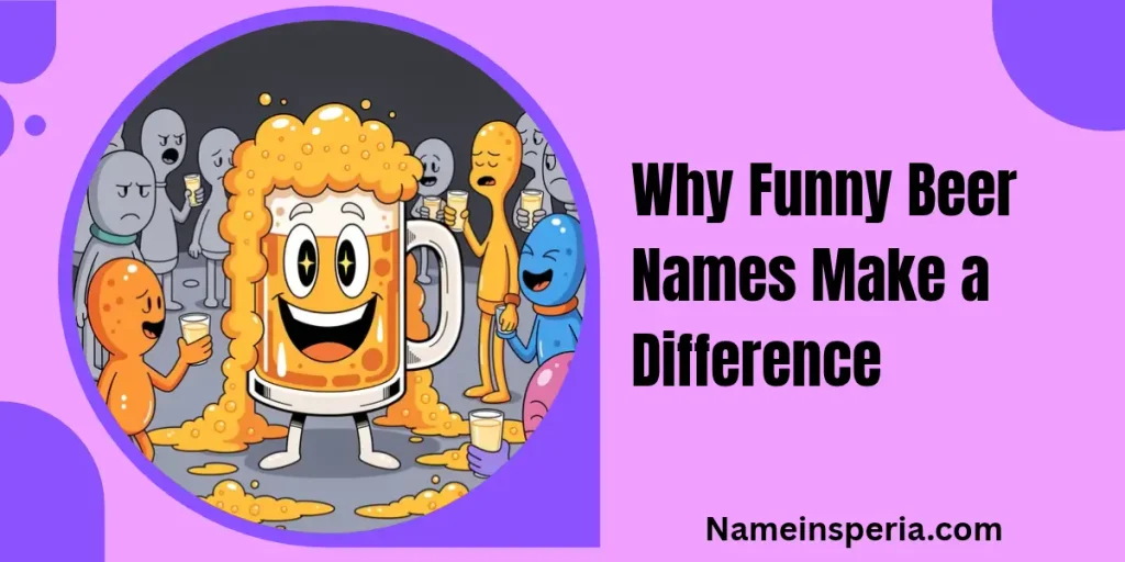 Why Funny Beer Names Make a Difference